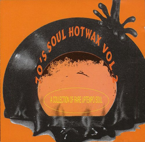 VA - 70's Soul Hotwax Vol. 2 - A Collection Of Rare Uptempo Soul (1993)