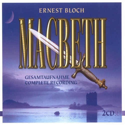 Dortmund Philharmonic Orchestra, Alexander Rumpf - Bloch: Macbeth (2001)