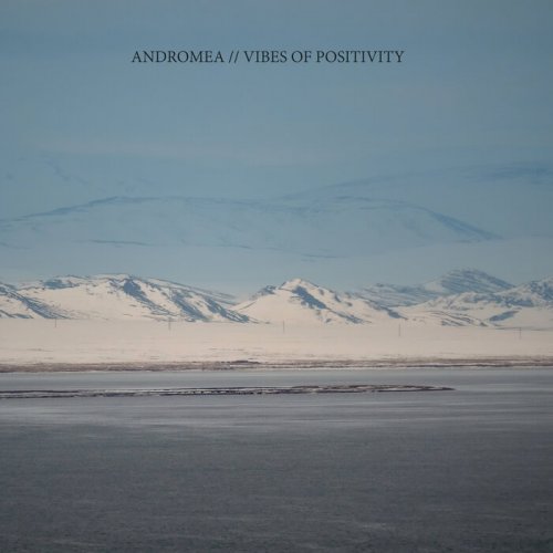 Andromea - Vibes Of Positivity (2024)
