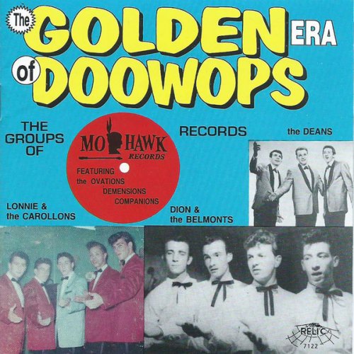 VA - The Golden Era Of Doowops: The Groups Of Mohawk Records (1996)