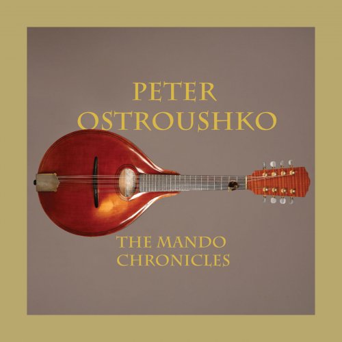 Peter Ostroushko - The Mando Chronicles (2012)