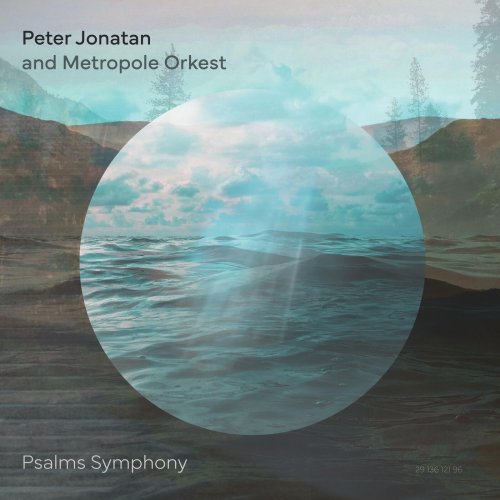 Peter Jonatan & Metropole Orkest - Psalms Symphony (2024)