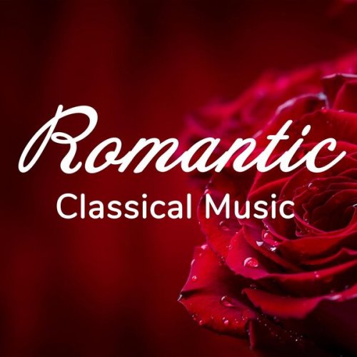 VA - Romantic Classical Music (2024)