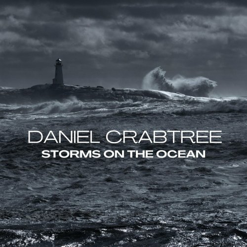 Daniel Crabtree - Storms on the Ocean (2024)