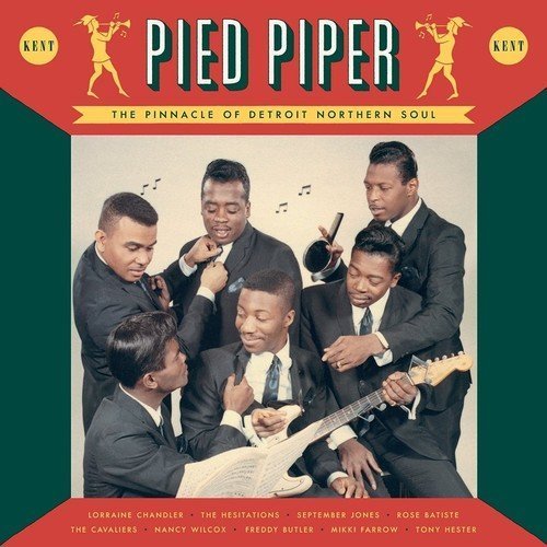 VA - Pied Piper: The Pinnacle Of Detroit Northern Soul (2016)