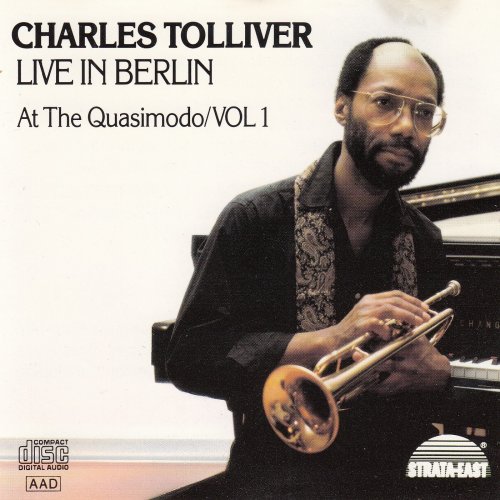 Charles Tolliver - Live In Berlin At The Quasimodo Vol.1 (1990)