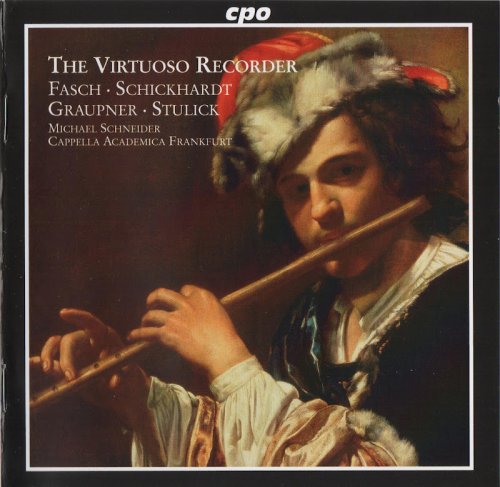 Michael Schneider, Capella Academica Frankfurt - The Virtuoso Recorder (2010) CD-Rip