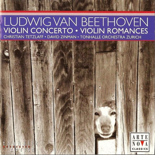 Christian Tetzlaff, Tonhalle Orchestra Zurich, David Zinman - Beethoven: Violin Concerto, Violin Romances (2006) CD-Rip