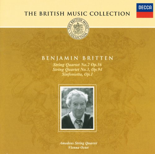 Amadeus String Quartet, Vienna Octet - Britten: String Quartets Nos. 2 & 3; Sinfonietta (2003)