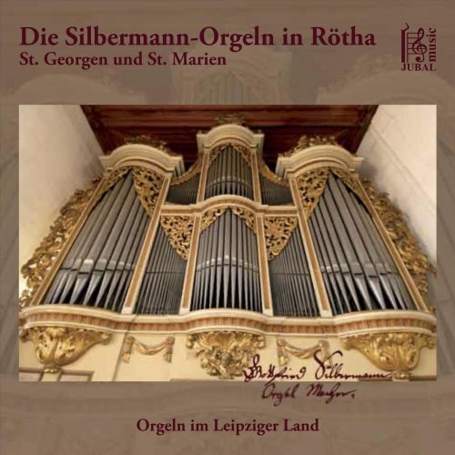 Elisabeth Höpfner - The Silbermann Organs in Rötha (2024)
