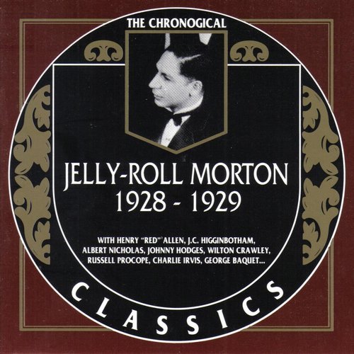 Jelly-Roll Morton - The Chronological Classics: 1928-1929 (1992)