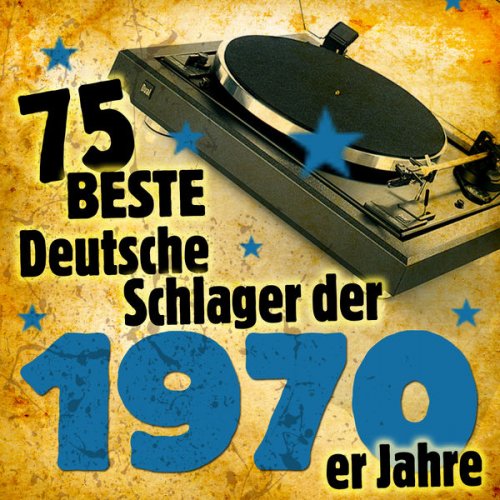 VA - Die 75 besten Deutschen Schlager der 1970er Jahre (2011)