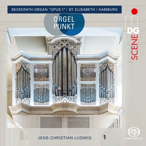 Jens-Christian Ludwig, Jörg Thierfelder - Orgelpunkt - Beckerath-Organ, St. Elisabeth, Hamburg, Vol. 1 (2021)