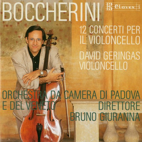 David GerIngas, Bruno Giuranna, Orchestra Da Camera Di Padova E Del Veneto - Boccherini: Complete Cello Concertos (1988)