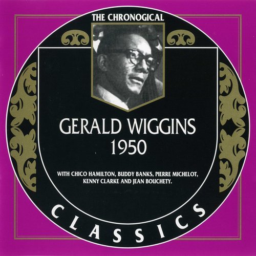 Gerald Wiggins - The Chronological Classics: 1950 (2001)