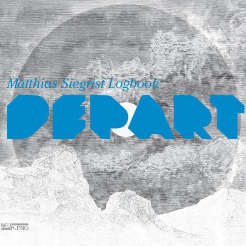 Matthias Siegrist Logbook - Depart (2009) [Hi-Res]
