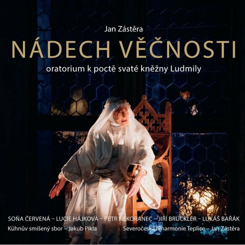 Severočeská Filharmonie Teplice - Nádech věčnosti, oratorium k poctě svaté kněžny Ludmily (2024)