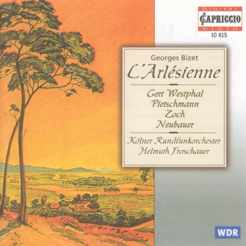 Kolner Rundfunkorchester, Helmuth Froschauer - Bizet: L'Arlésienne (1998)