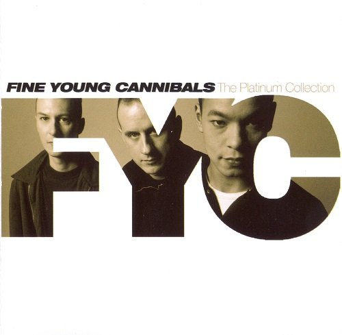 Fine Young Cannibals - The Platinum Collection (2006)