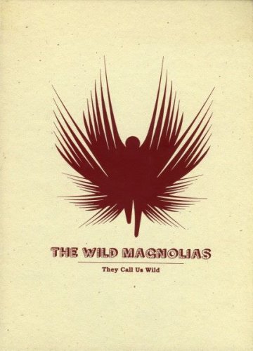 The Wild Magnolias - They Call Us Wild - Deluxe Edition - 2CD (2007)