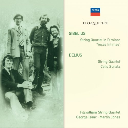 Fitzwilliam Quartet, George Isaac, Martin Jones - Sibelius: String Quartet in D minor; Delius: String Quartet; Cello Sonata (2013)