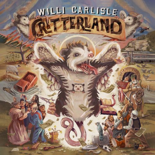 Willi Carlisle - Critterland (2024) [Hi-Res]