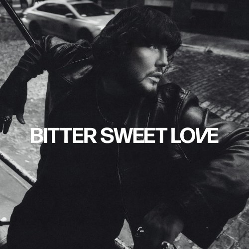 James Arthur - Bitter Sweet Love (2024) Hi Res