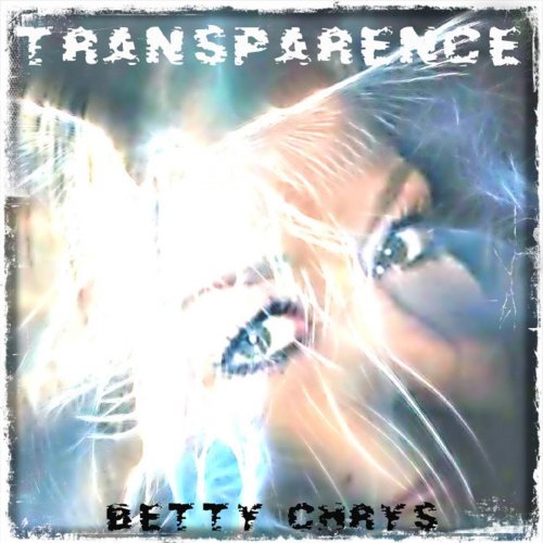 Betty Chrys - Transparence (2016)