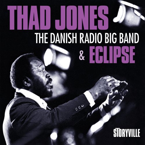 Thad Jones - The Danish Radio Big Band & Eclipse (2013)