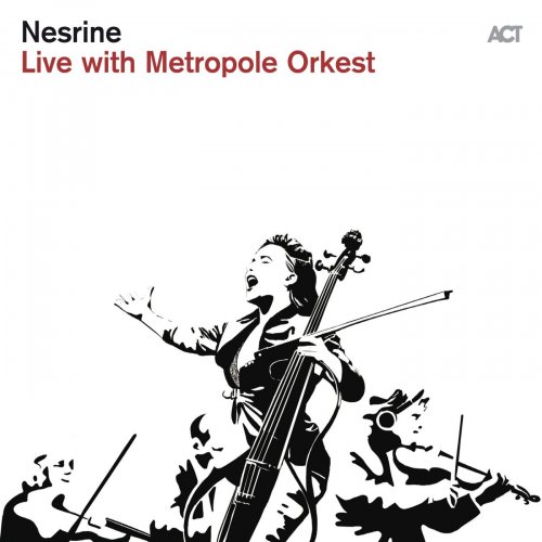 Nesrine & Metropole Orkest - Live at Cello Biënnale Amsterdam (2024) [Hi-Res]