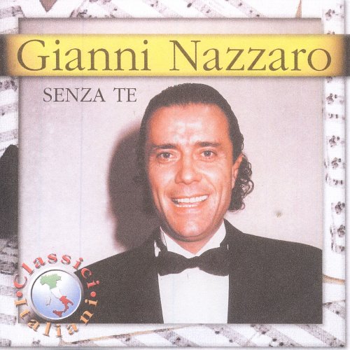 Gianni Nazzaro - Senza Te (1999)