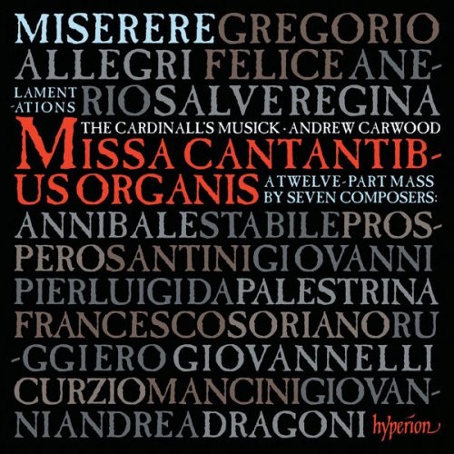 The Cardinall's Musick & Andrew Carwood - Allegri: Miserere; Missa Cantantibus organis etc. (2024) [Hi-Res]