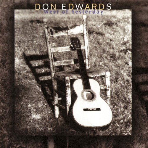 Don Edwards - West Of Yesterday (1996)