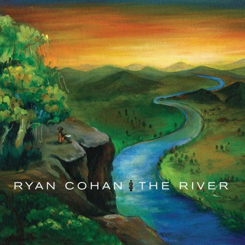 Ryan Cohan - The River (2013)