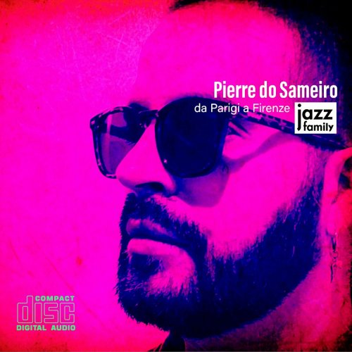 Pierre Do Sameiro - Da Parigi a Firenze (2024)