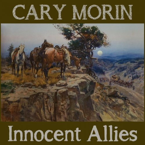 Cary Morin - Innocent Allies (2024)