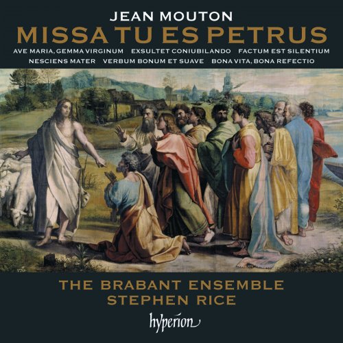 The Brabant Ensemble, Stephen Rice - Mouton: Missa Tu es Petrus & Other Works (2012) [Hi-Res]