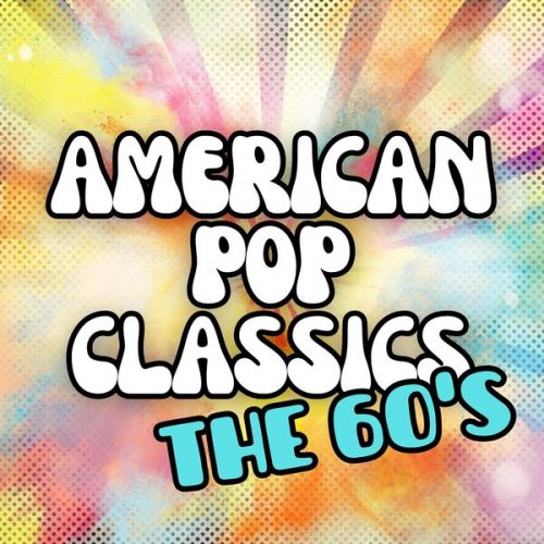 VA - American Pop Classics the 60's (2024)