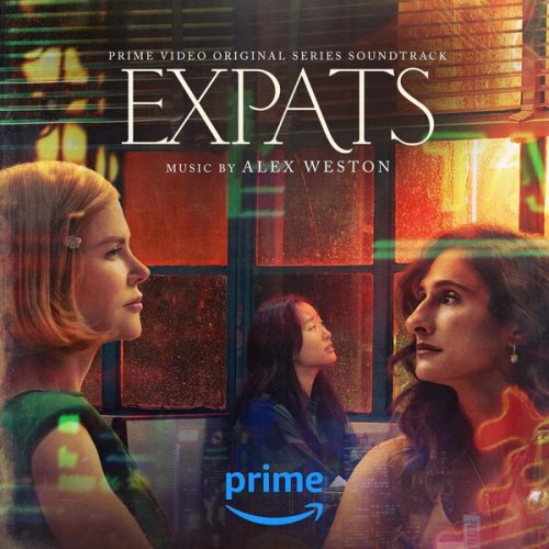 Alex Weston - Expats (Prime Video Original Series Soundtrack) (2024) [Hi-Res]