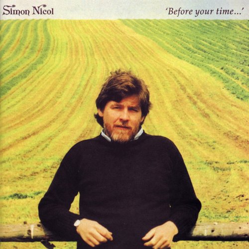 Simon Nicol - Before Your Time... (2016)