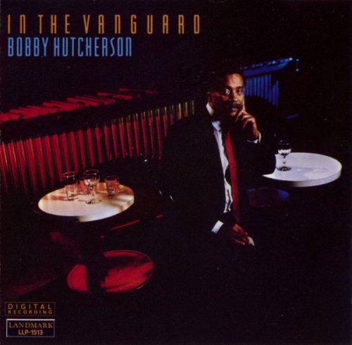 Bobby Hutcherson - In The Vanguard (1987)