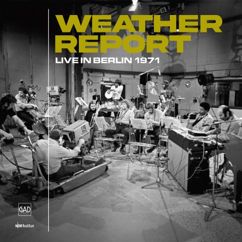 Weather Report - Live in Berlin 1971 (2023)