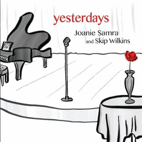 Joanie Samra & Skip Wilkins - Yesterdays (2022) FLAC