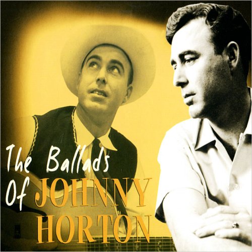 Johnny Horton - The Ballads of Johnny Horton (2010)