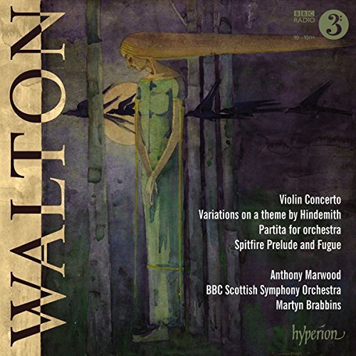 Anthony Marwood, BBC Scottish Symphony Orchestra, Martyn Brabbins - Walton: Violin Concerto, Partita & Hindemith Variations (2017) [Hi-Res]