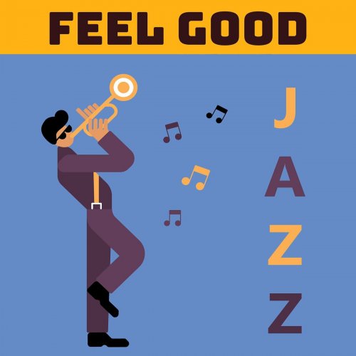 Various Artists - Feel Good Jazz (2024)