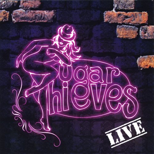 Sugar Thieves - Sugar Thieves Live (2010)