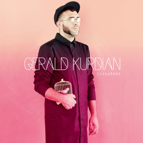Gérald Kurdian - Icosaèdre (2015/2016)