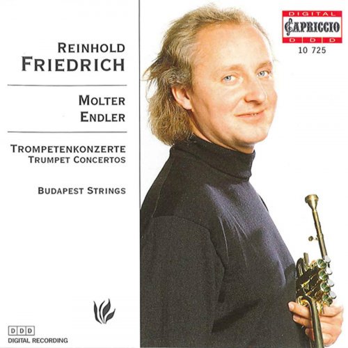 Reinhold Friedrich, Budapest Strings - Molter & Endler: Trumpet Concertos (1999)