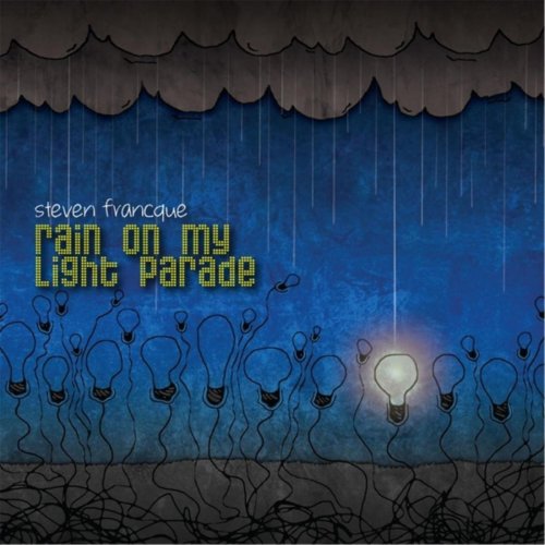 Steven Francque - Rain on My Light Parade (2016)